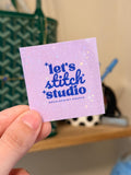 Support The Artist | Holographic Shop Sticker - Lets Stitch Studio