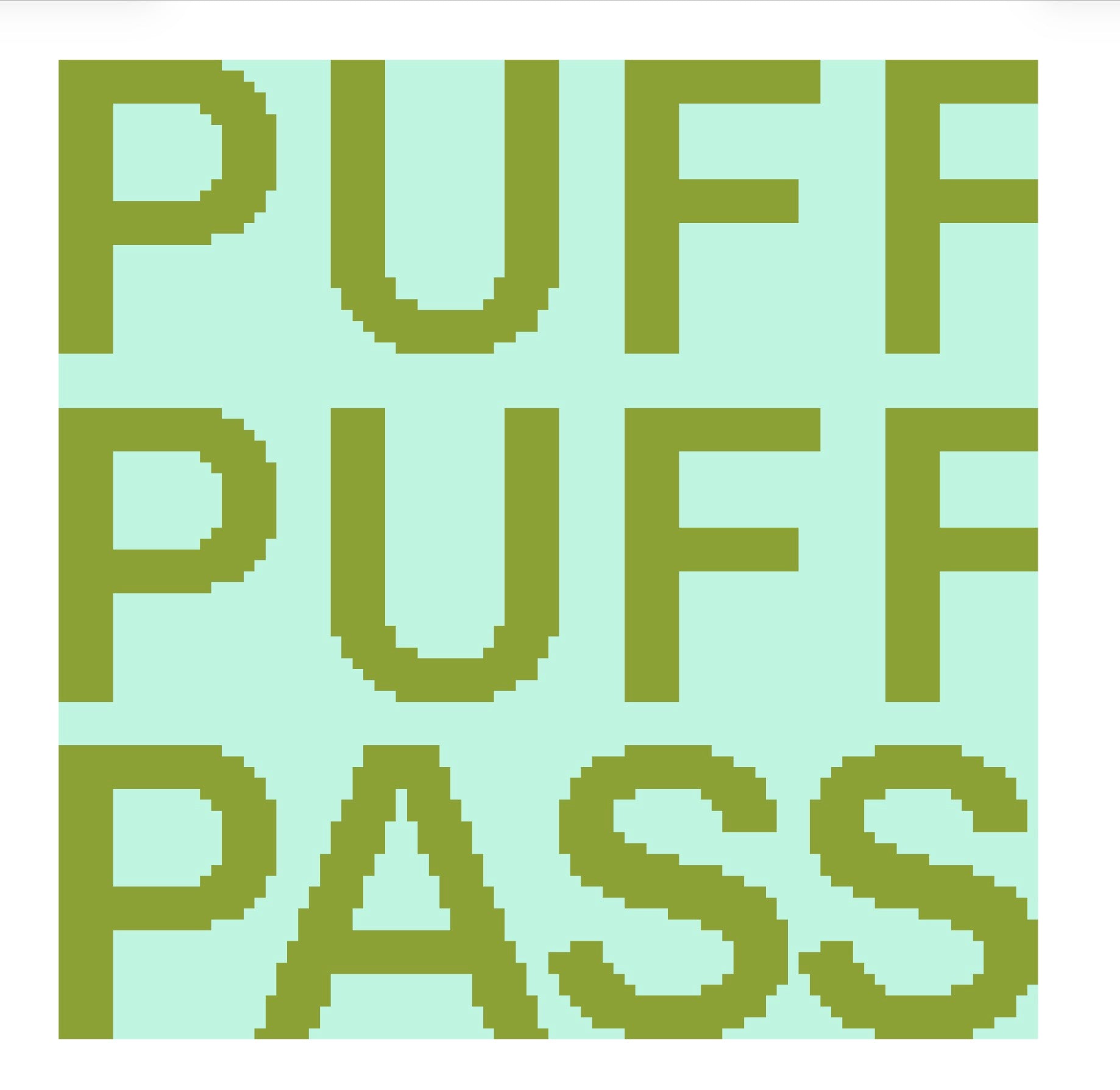 Puff Puff Pass Square Digital Download